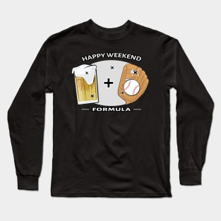 Happy Weekend Formula - Baseball & Beer Long Sleeve T-Shirt